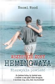 Okładka książki Wszystkie żony Hemingwaya
