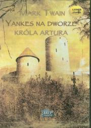 Yankes na dworze króla Artura - Audiobook. Autor: Twain Mark. Dadada.pl Okładka książki Yankes na dworze króla Artura - Audiobook