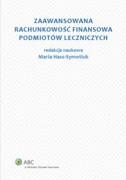 Okładka książki Zaawansowana rachunkowość finansowa podmiotów leczniczych