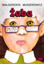 Żaba. Autor: Małgorzata Musierowicz. Dadada.pl Okładka książki Żaba