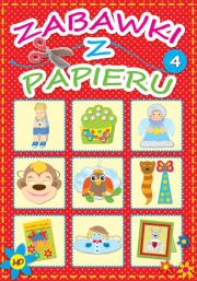 Zabawki z papieru 4. Autor: Dorota Skwark. Dadada.pl Okładka książki Zabawki z papieru 4
