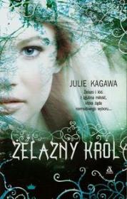 Żelazny król. Autor: Kagawa Julie. Dadada.pl Okładka książki Żelazny król