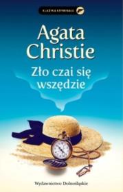 Zło czai się wszędzie. Autor: Agatha Christie. Dadada.pl Okładka książki Zło czai się wszędzie
