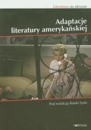 Adaptacje literatury amerykańskiej. Wydawca: EKRANy. Dadada.pl Opakowanie Adaptacje literatury amerykańskiej