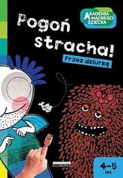 Okładka książki Akad. mądr. dziecka. Pogoń stracha! Przez dziurkę