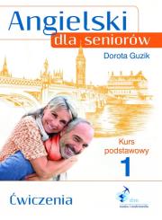 Okładka książki Angielski dla seniorów Kurs podstawowy 1 Ćwiczenia