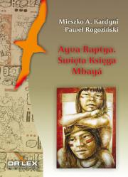Ayva Raptya Święta Księga Mbayá. Autor: Kardyni M. A. Rogoziński P.. Dadada.pl Okładka książki Ayva Raptya Święta Księga Mbayá