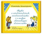 Okładka książki Bajka o niedźwiedziach, niedźwiedziątku i o małym, złotowłosym dziewczątku