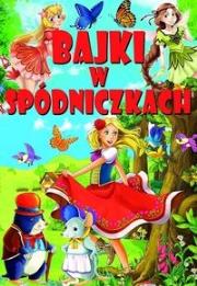 Okładka książki Bajki w spódniczkach
