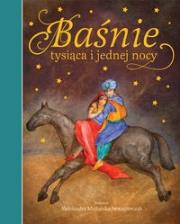 Baśnie tysiąca i jednej nocy. Autor: Kwiatkowski Albert. Dadada.pl Okładka książki Baśnie tysiąca i jednej nocy