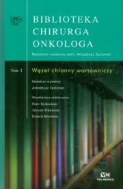 Biblioteka chirurga onkologa tom 1 Węzeł chłonny wartowniczy. Wydawca: Via Medica. Dadada.pl Opakowanie Biblioteka chirurga onkologa tom 1 Węzeł chłonny wartowniczy