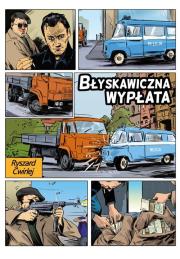Błyskawiczna wypłata. Autor: Ćwirlej Ryszard. Dadada.pl Okładka książki Błyskawiczna wypłata