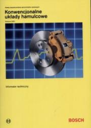 Bosch Konwencjonalne układy hamulcowe. Wydawca: Wydawnictwa Komunikacji i Łączności WKŁ. Dadada.pl Opakowanie Bosch Konwencjonalne układy hamulcowe