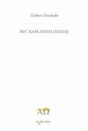 Okładka książki Być kapłanem dzisiaj