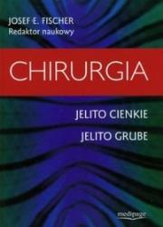 Chirurgia Jelito cienkie Jelito grube. Autor: Josef E. Fischer. Dadada.pl Okładka książki Chirurgia Jelito cienkie Jelito grube