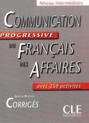 Communication progressive du francais des affaires Klucz. Autor: Penfornis Jean-Luc. Dadada.pl Okładka książki Communication progressive du francais des affaires Klucz