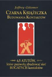 Czarna książeczka budowania kontaktów. Autor: Jeffrey Gitomer. Dadada.pl Okładka książki Czarna książeczka budowania kontaktów