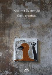 Czas i przesłona. Autor: Krystyna Obolewicz-Dąbrowska. Dadada.pl Okładka książki Czas i przesłona