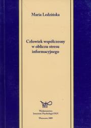 Człowiek współczesny w obliczu stresu. Autor: Ledzińska Maria. Dadada.pl Okładka książki Człowiek współczesny w obliczu stresu