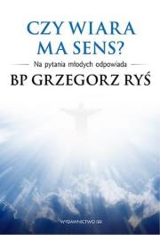 Okładka książki Czy wiara ma sens?