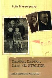 Daleka, Daleka. List do Stalina. Autor: Mierzejewska Zofia. Dadada.pl Okładka książki Daleka, Daleka. List do Stalina
