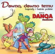 Dawno, dawno temu. Autor: Danqa Stankiewicz. Dadada.pl Okładka książki Dawno, dawno temu
