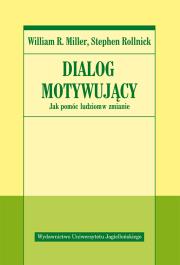 Okładka książki Dialog motywujący. Jak pomóc ludziom w zmianie