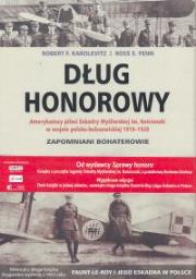 Dług honorowy/Faunt-Le-Roy i jego eskadra w Polsce. Autor: Karolevitz Robert F., Fenn Ross S.. Dadada.pl Okładka książki Dług honorowy/Faunt-Le-Roy i jego eskadra w Polsce