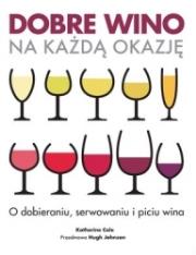 Okładka książki Dobre wino na każdą okazję