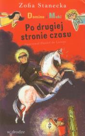 Okładka książki Domino i Muki Po drugiej stronie czasu