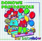 Okładka książki Domowe przedszkole - bal baloników