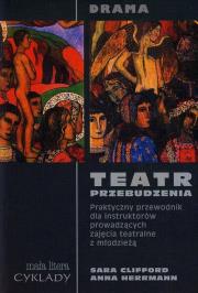 Drama Teatr przebudzenia. Autor: Clifford Sara, Herrmann Anna. Dadada.pl Okładka książki Drama Teatr przebudzenia