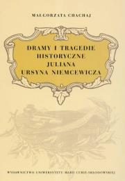 Okładka książki Dramy i tragedie historyczne Juliana Ursyna Niemcewicza