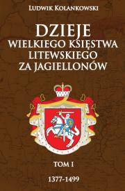 Okładka książki Dzieje Wielkiego Księstwa Litewskiego 1377-1499