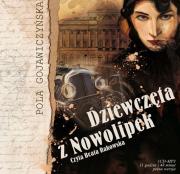 Dziewczęta z Nowolipek - Audiobook. Autor: Gojawiczyńska Pola. Dadada.pl Okładka książki Dziewczęta z Nowolipek - Audiobook