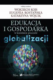Okładka książki Edukacja i gospodarka w kontekście procesów glob.