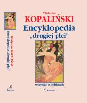 Encyklopedia drugiej płci. Autor: Kopaliński Władysław. Dadada.pl Okładka książki Encyklopedia drugiej płci