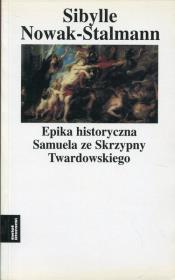 Okładka książki Epika historyczna Samuela ze Skrzypny Twardowskiego