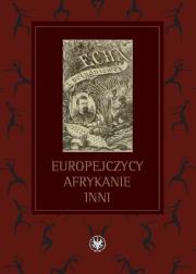 Opakowanie Europejczycy, Afrykanie, Inni Studia ofiarowane Profesorowi Michałowi Tymowskiemu