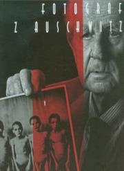 Fotograf z Auschwitz. Autor: Dobrowolska Anna. Dadada.pl Okładka książki Fotograf z Auschwitz