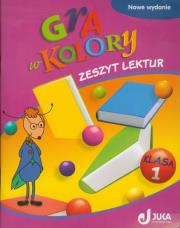 Gra w kolory 1 Zeszyt lektur. Autor: Mazur-Chrzanowska Barbara, Zagórska Katarzyna. Dadada.pl Okładka książki Gra w kolory 1 Zeszyt lektur