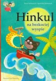Hinkul na bezkociej wyspie (OT). Autor: Stelmaszyk Agnieszka, Krzyś Stelmaszyk. Dadada.pl Okładka książki Hinkul na bezkociej wyspie (OT)