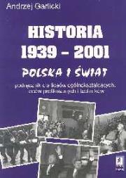 Okładka książki Historia 1939-2001 Polska i świat