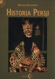 Historia Persji Tom 3. Autor: Składanek Bogdan. Dadada.pl Okładka książki Historia Persji Tom 3