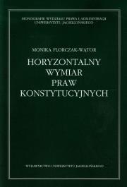 Okładka książki Horyzontalny wymiar praw konstytucyjnych