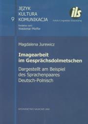 Imagearbeit im Gesprachsdolmetschen. Autor: Jurkiewicz Magdalena. Dadada.pl Okładka książki Imagearbeit im Gesprachsdolmetschen