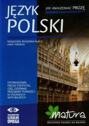 Język polski Jak analizować prozę. Autor: Burzyńska-Kupisz Małgorzata, Finkstein Anna. Dadada.pl Okładka książki Język polski Jak analizować prozę