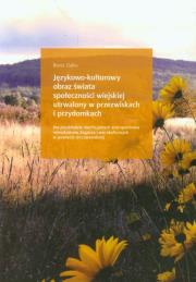 Językowo-kulturowy obraz świata społeczności wiejskiej utrwalony w przezwiskach i przydomkach. Autor: Ziajka Beata. Dadada.pl Okładka książki Językowo-kulturowy obraz świata społeczności wiejskiej utrwalony w przezwiskach i przydomkach