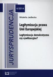 Okładka książki Jurysprudencja 4/2014 Legitymizacja prawa Unii Europejskiej