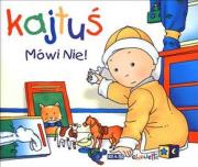 Okładka książki Kajtuś. Mówi nie!